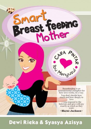  Smart  Breastfeeding Mother Cara Pintar Ibu  Menyusui The 
